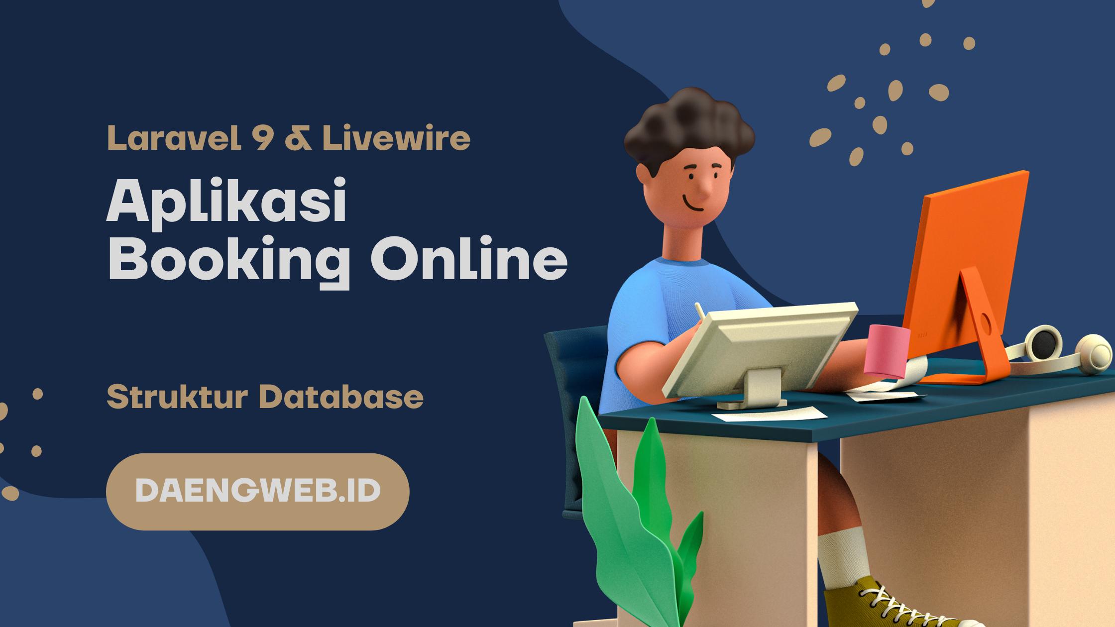 Aplikasi Booking Online Laravel 9 & Livewire #1: Struktur Database